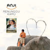 Anji - Menunggu Kamu From Jelita Sejuba